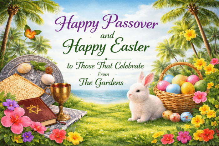 Holiday greeting: Happy Passover and Happy Easter to Those That Celebrate, From The Gardens, with a Seder plate and Easter basket